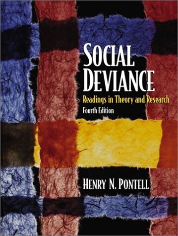 Social Deviance: Readings in Theory and Research (4th Edition)