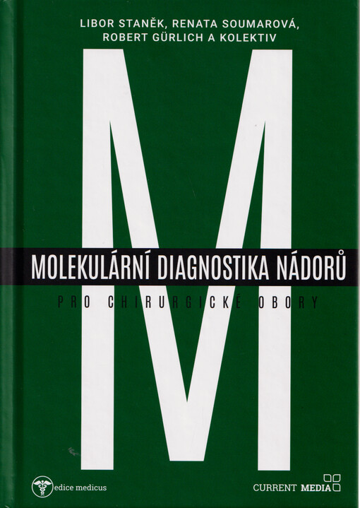 Molekulární diagnostika nádorů pro chirurgické obory