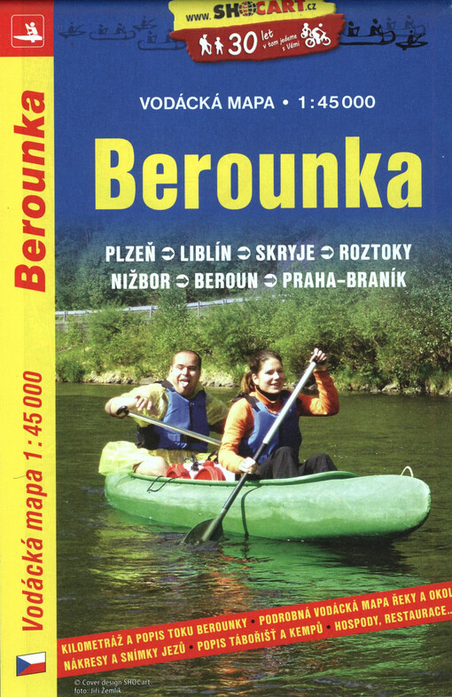 Berounka : Plzeň, Liblín, Skryje, Roztoky, Nižbor, Beroun, Praha-Braník : vodácká mapa 1: 45 000