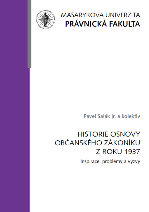Historie osnovy občanského zákoníku z roku 1937 : Inspirace, problémy a výzvy