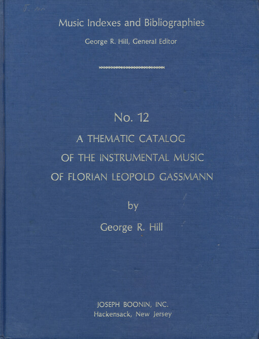 A Thematic catalog of the instrumental music of Florian Leopold Gassmann