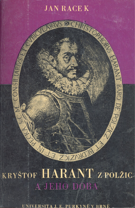 Kryštof Harant z Polžic a jeho doba. I. díl, Doba, prostředí a situace