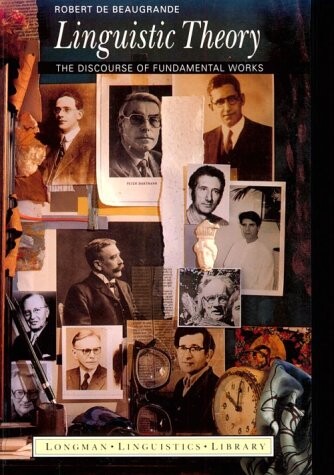 Linguistic theory :the discourse of fundamental works