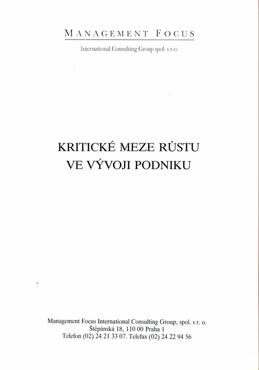 Kritické meze růstu ve výrobním podniku : včas poznat, správně posoudit, úspěšně zvládnout