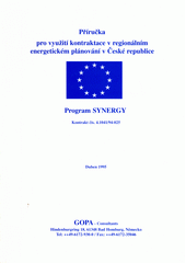 Příručka pro využití kontraktace v regionálním energetickém plánování v České republice : program SYNERGY : kontrakt čís.4.1041 (odkaz v elektronickém katalogu)