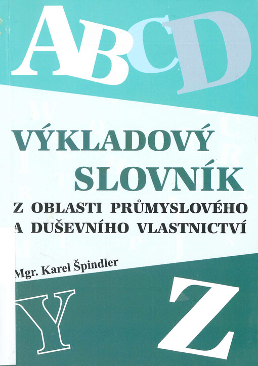 Výkladový slovník z oblasti průmyslového a duševního vlastnictví