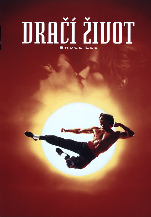 Dračí život : Bruce Lee