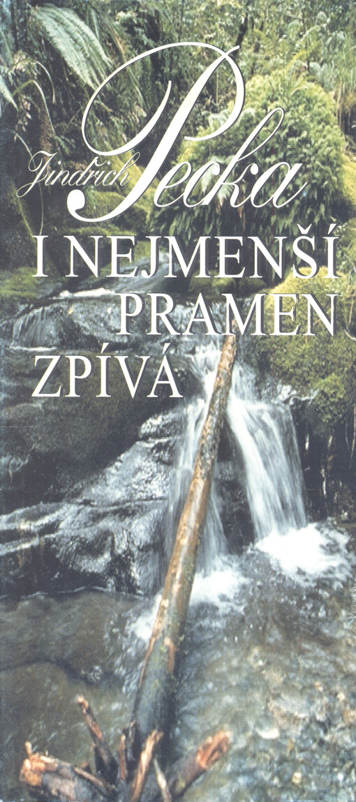 I nejmenší pramen zpívá