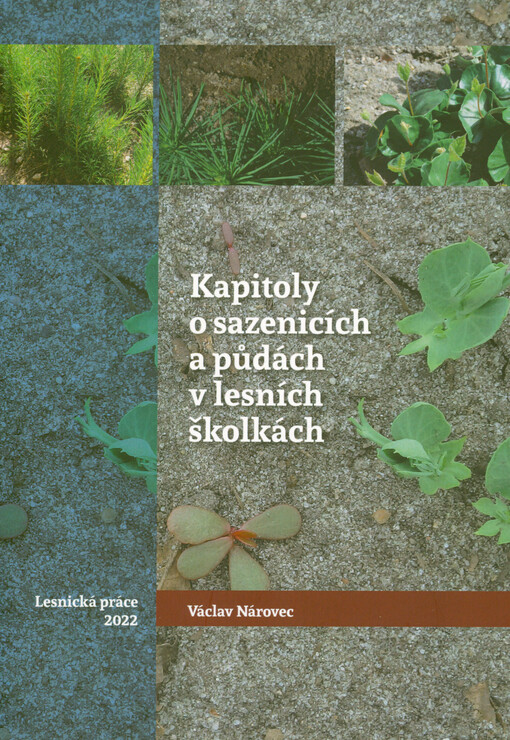 Kapitoly o sazenicích a půdách v lesních školkách