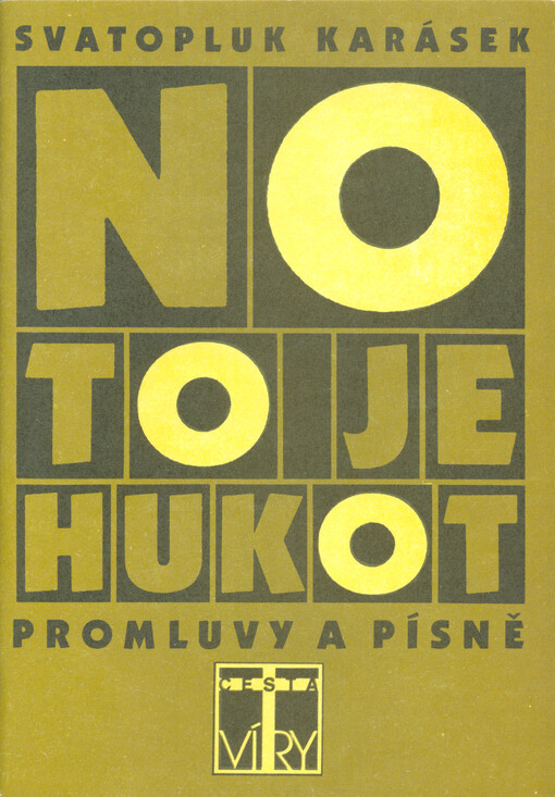 No to je hukot : promluvy a písně květen 1990 - leden 1991