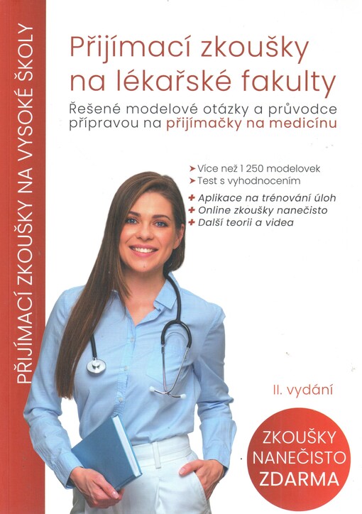 Přijímací zkoušky na lékařské fakulty : řešené modelové otázky a průvodce přípravou na přijímačky na medicínu