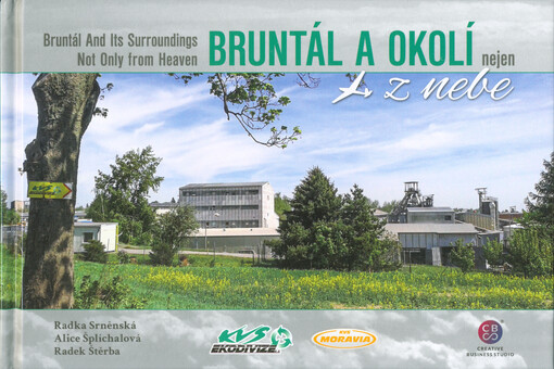 Bruntál a okolí nejen z nebe = Bruntál and its surroundings not only from heaven