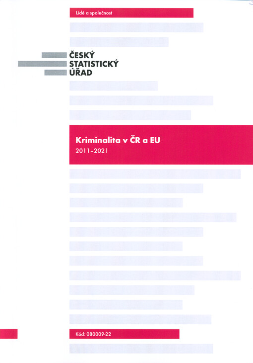 Kriminalita v ČR a EU : 2011-2021 : kriminalita, nehody