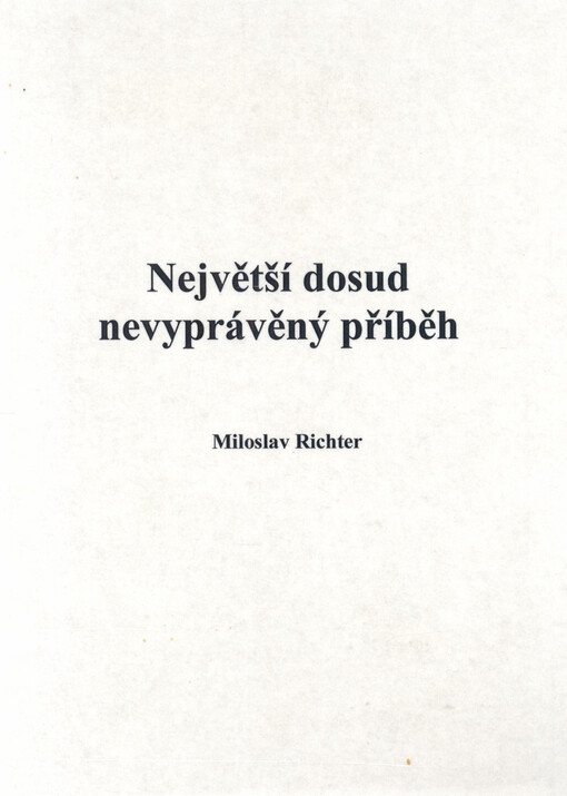 Největší dosud nevyprávěný příběh