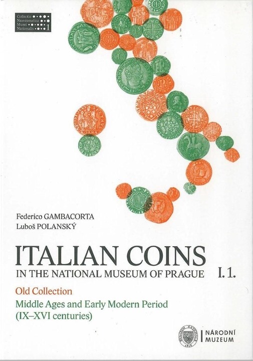 Italian coins in the National Museum of Prague.I. 1.,Old collection: Middle Ages and Early Modern Period (IX-XVI centuries)