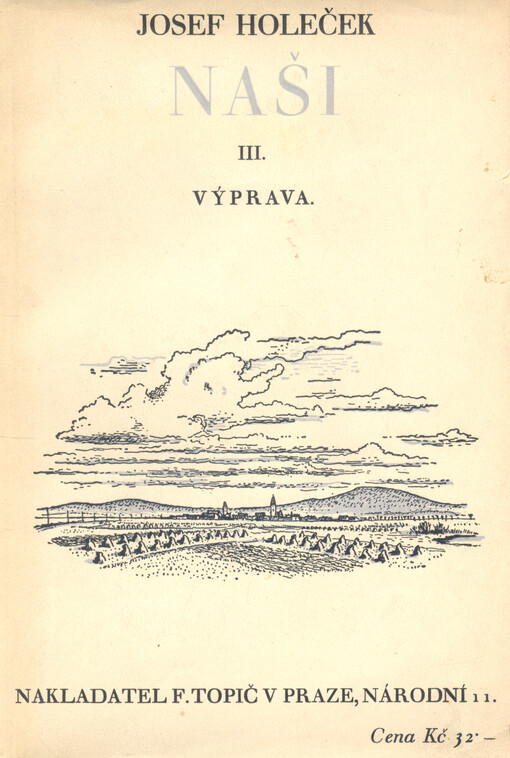 Naši. Kniha třetí, Výprava