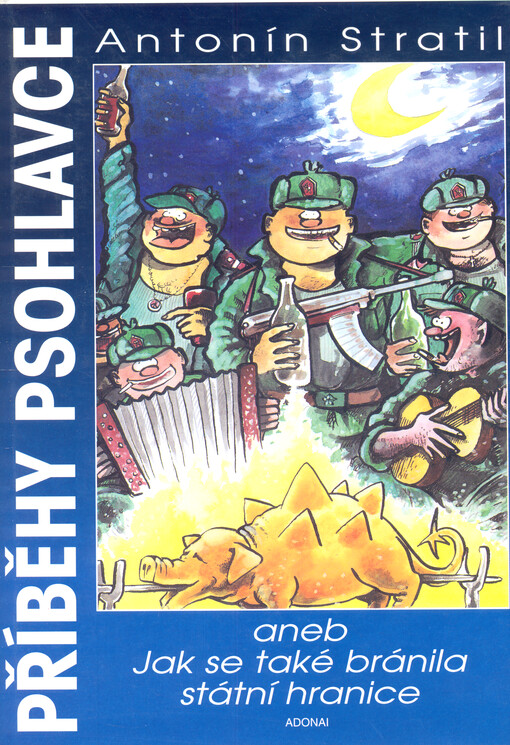 Příběhy psohlavce, aneb, Jak se také bránila státní hranice