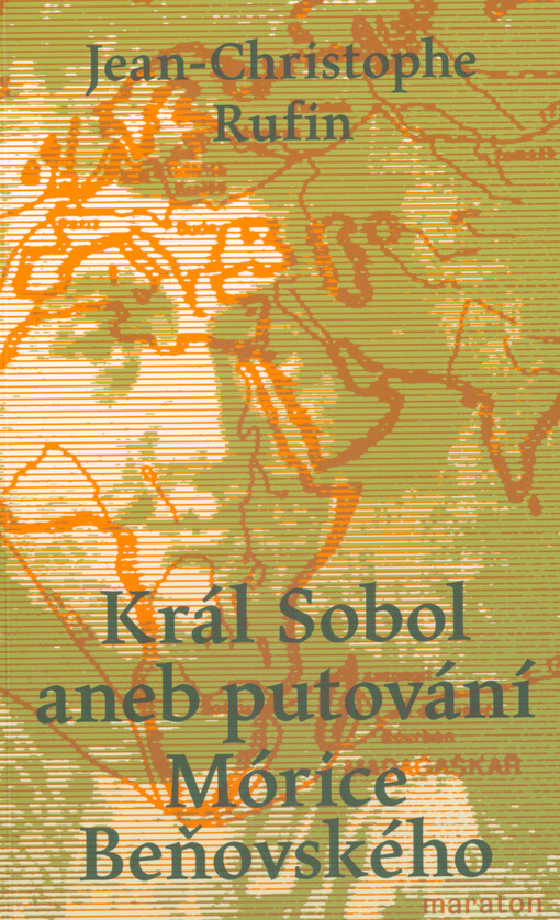 Král Sobol, aneb, Putování Mórice Beňovského