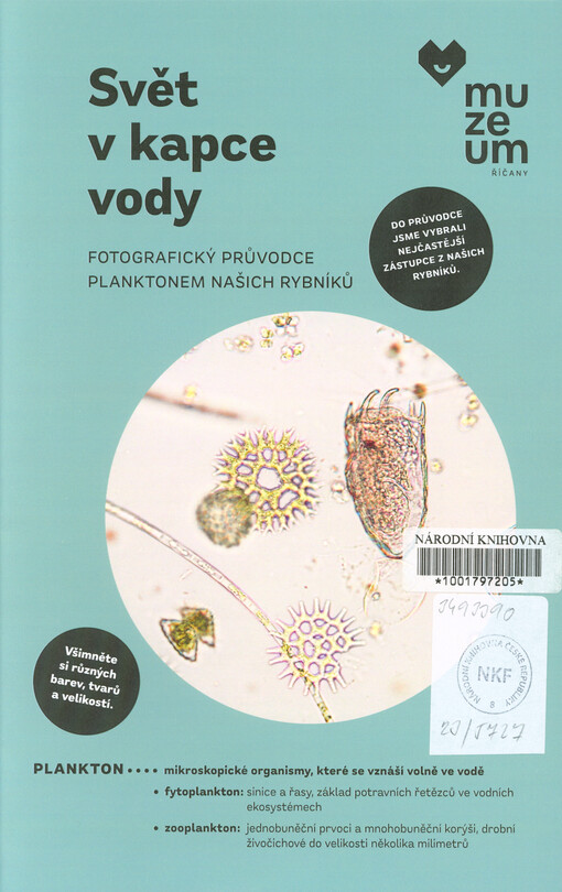 Svět v kapce vody : fotografický průvodce planktonem našich rybníků