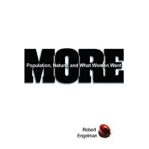 More: Population, Nature, and What Women Want