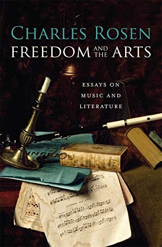 Freedom and the arts :essays on music and literature