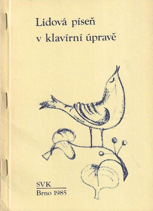 Lidová píseň v klavírní úpravě :soupis z fondů SVK Brno