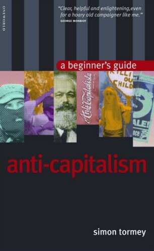 Anti-capitalism : a beginner's guide