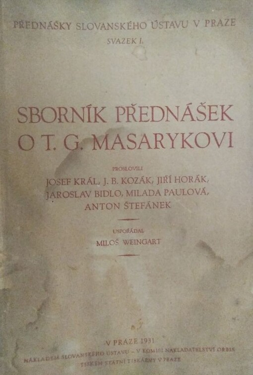 Sborník přednášek o T.G. Masarykovi =[Recueil de Conférences sur T.G. Masaryk]