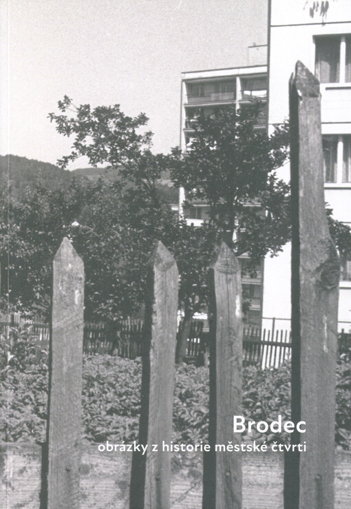 Brodec : obrázky z historie městské čtvrti