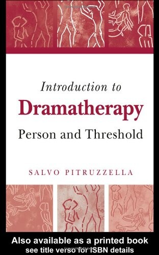 Introduction to Dramatherapy: Person and Threshold
