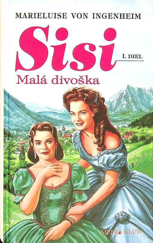 Sisi 1. Malá divoška