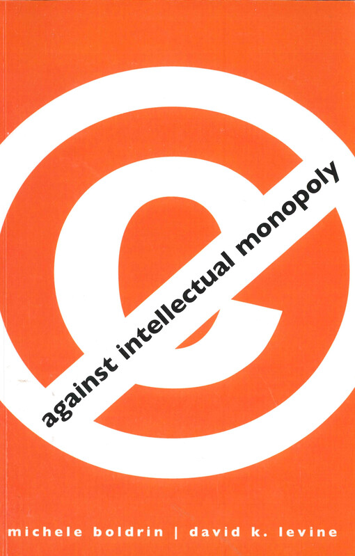 Against intellectual monopoly