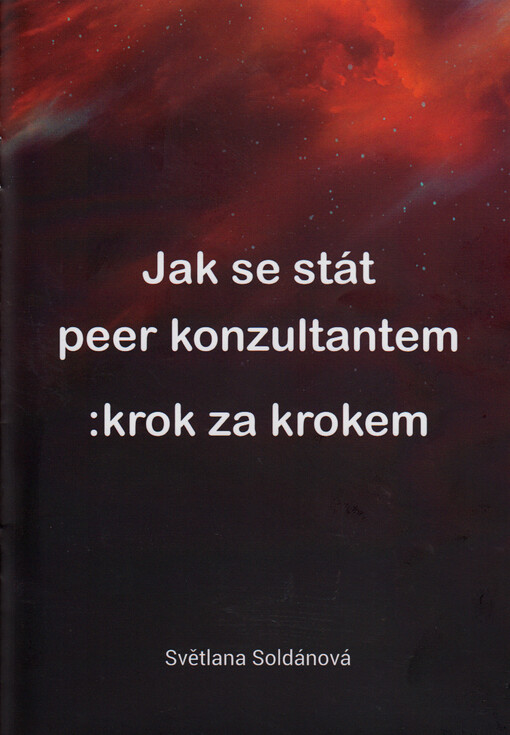 Jak se stát peer konzultantem : krok za krokem