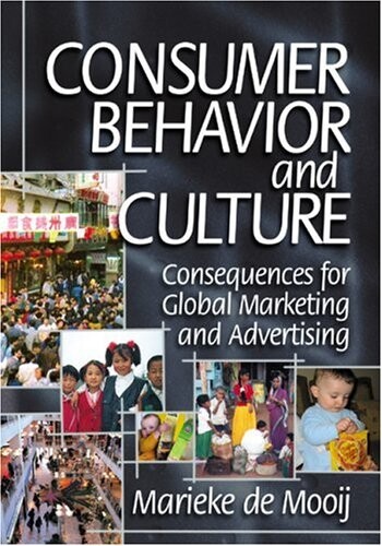 Consumer behavior and culture : consequences for global marketing and advertising