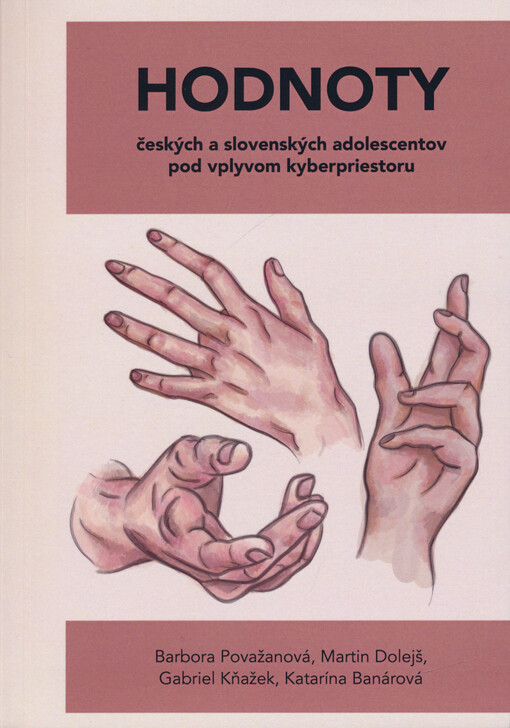 Hodnoty českých a slovenských adolescentov pod vplyvom kyberpriestoru