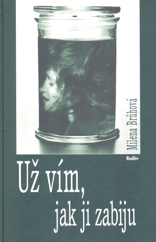 Už vím, jak ji zabiju