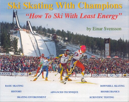 Ski skating with champions : how to ski with least energy