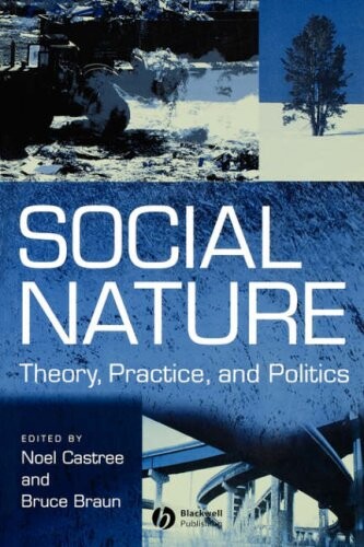 Social Nature: Theory, Practice and Politics