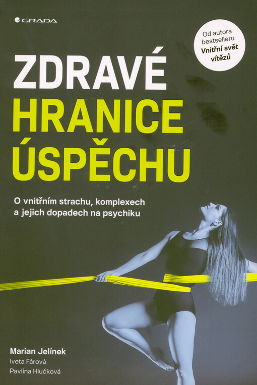 Zdravé hranice úspěchu: o vnitřním strachu, komplexech a jejich dopadech na psychiku