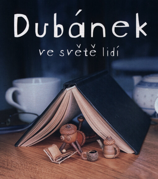Dubánek ve světě lidí
