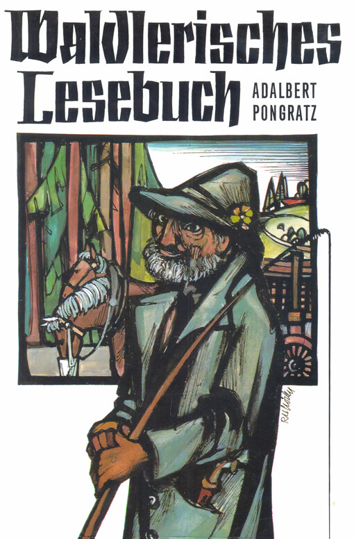 Waldlerisches Lesebuch : Erlebnisse und Geschichten