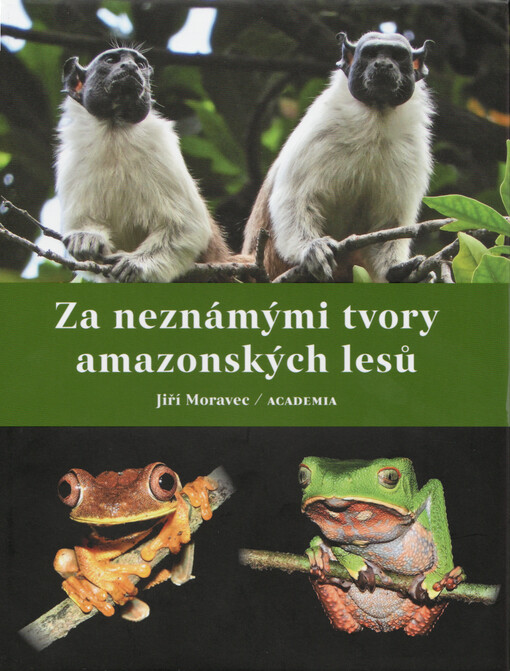 Za neznámými tvory amazonských lesů