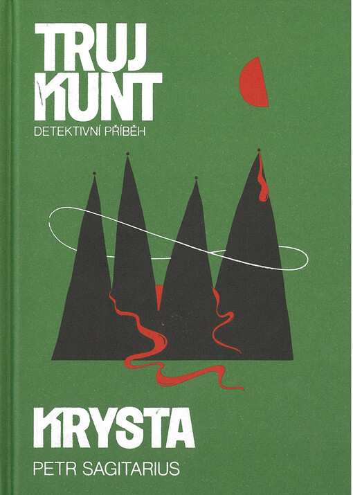 Trujkunt : detektivní příběh. Krysta