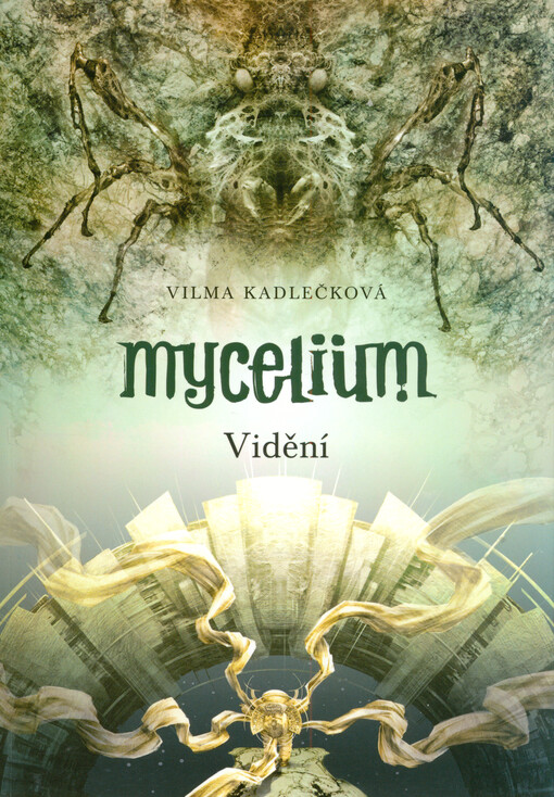 Mycelium. Vidění