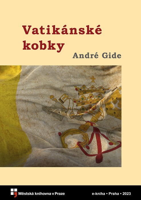 Vatikánské kobky :bláznovská fraška