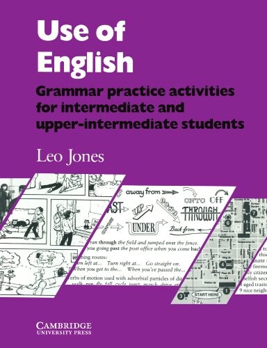 Use of English: Grammar Practice Activities for Intermediate and Upper-Intermediate Students (Student's Book)