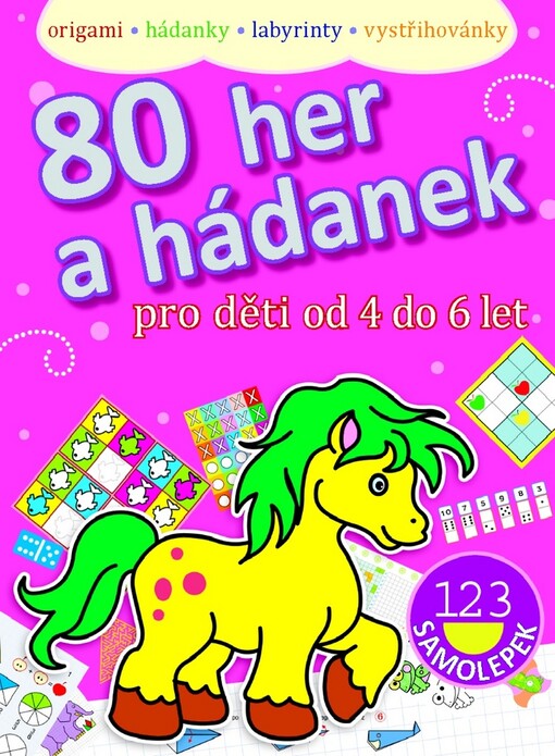 80 her a hádanek :pro děti od 4 do 6 let : origami, hádanky, labyrinty, vystřihovánky
