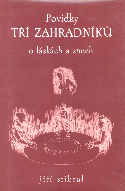 Povídky tří zahradníků : (příběhy)