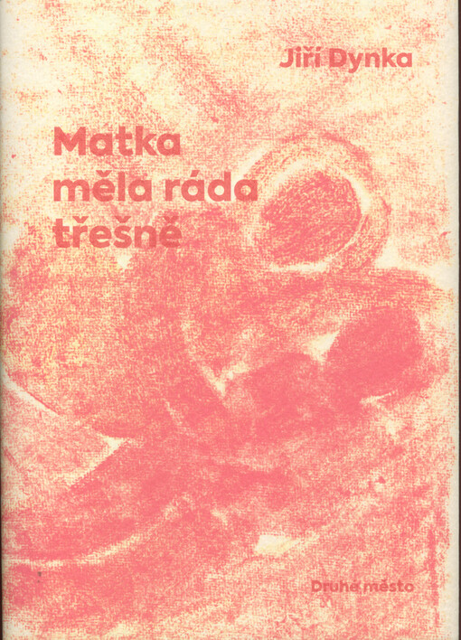 Matka měla ráda třešně