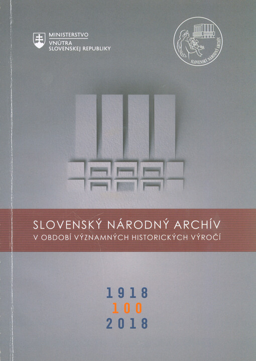 Slovenský národný archív v období významných historických výročí